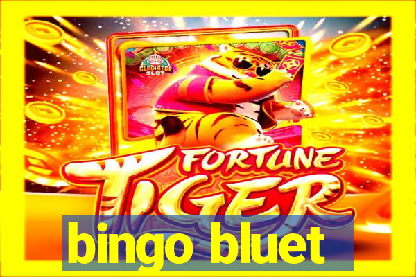 bingo bluet