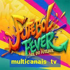 multicanais tv online ao vivo