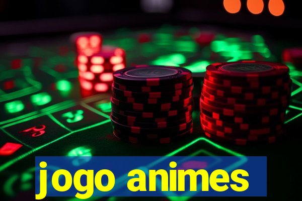 jogo animes