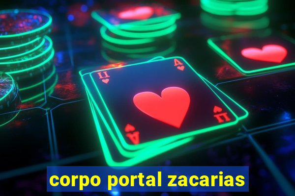 corpo portal zacarias