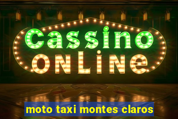 moto taxi montes claros