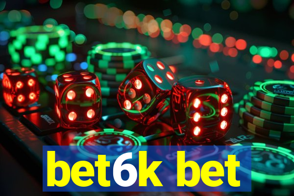 bet6k bet