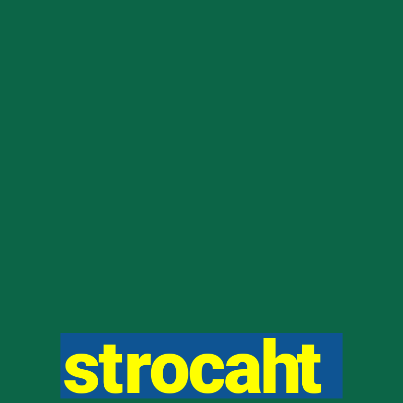 strocaht