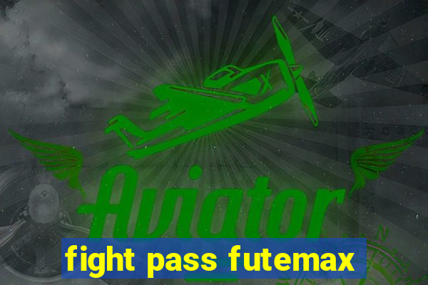 fight pass futemax