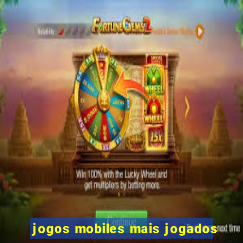 jogos mobiles mais jogados