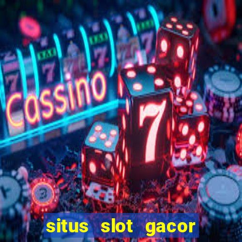 situs slot gacor new member