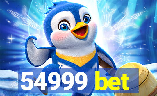 54999 bet