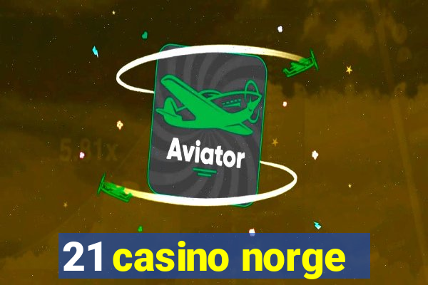 21 casino norge