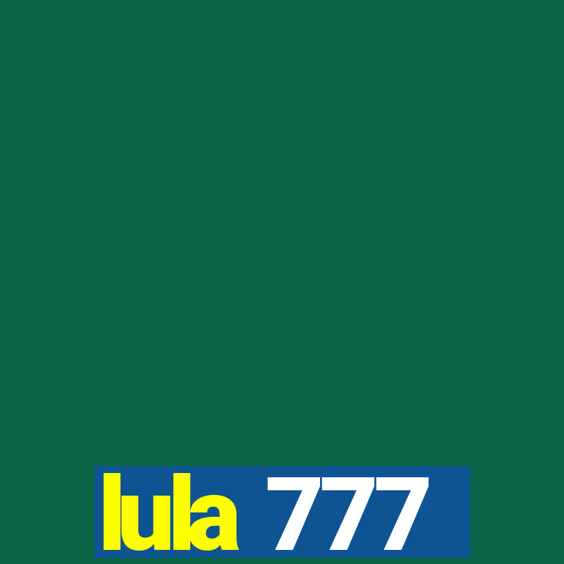 lula 777