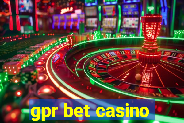 gpr bet casino