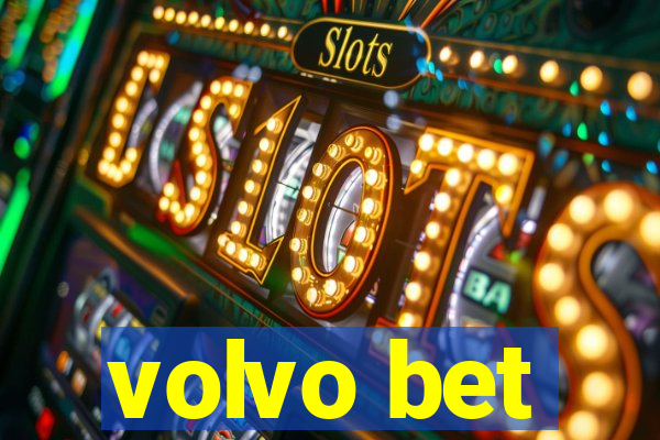 volvo bet