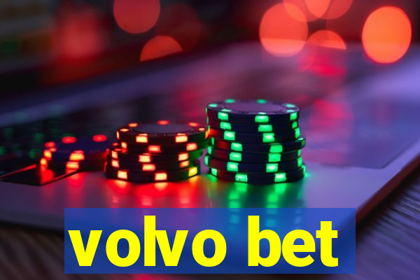 volvo bet