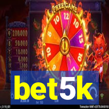 bet5k