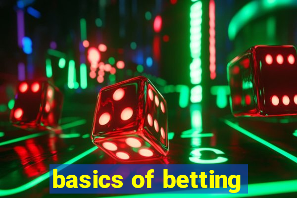 basics of betting