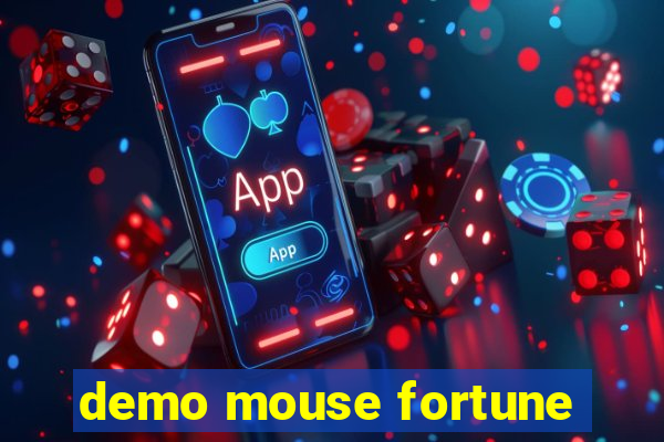 demo mouse fortune