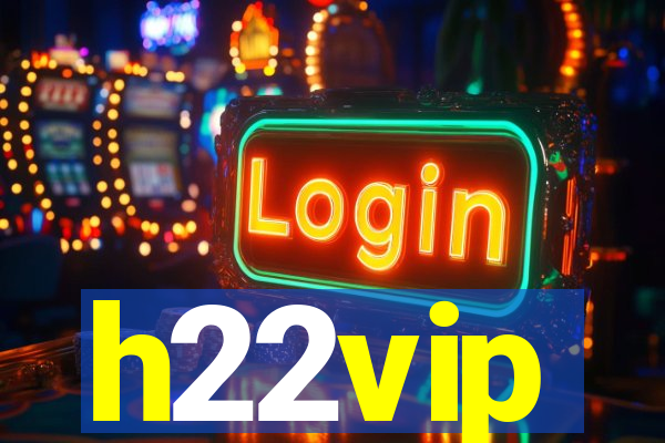 h22vip