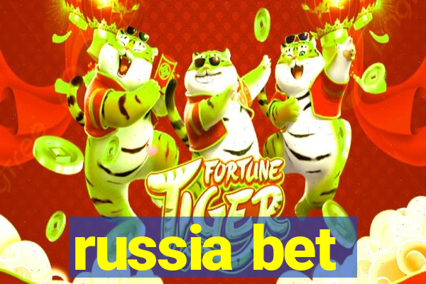 russia bet