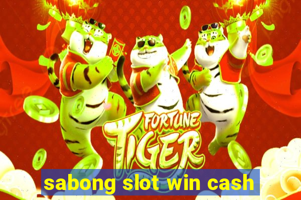 sabong slot win cash