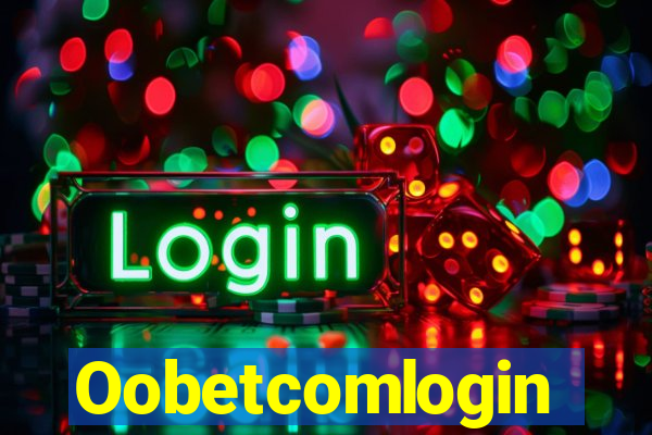 Oobetcomlogin