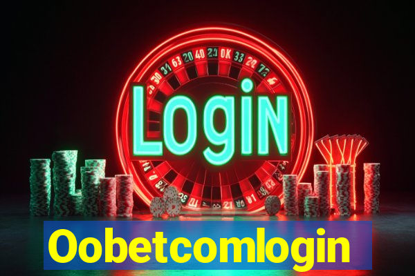 Oobetcomlogin