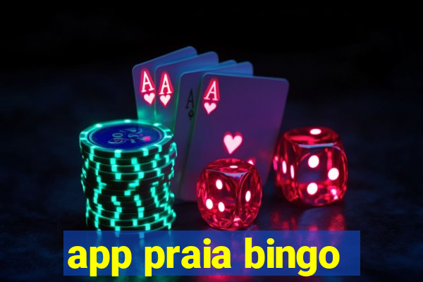 app praia bingo