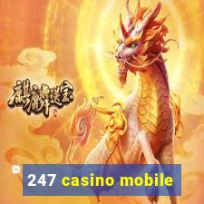 247 casino mobile