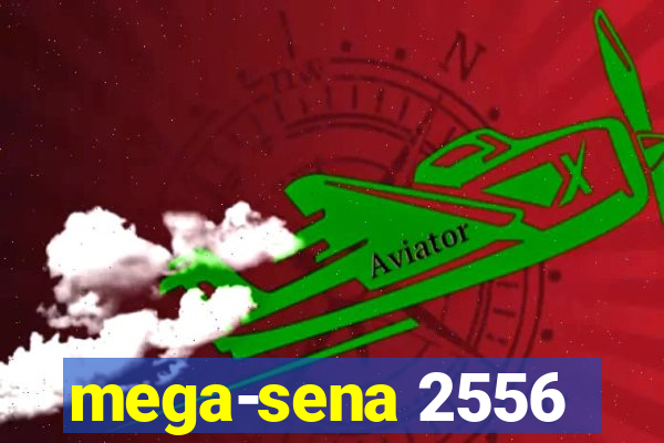 mega-sena 2556