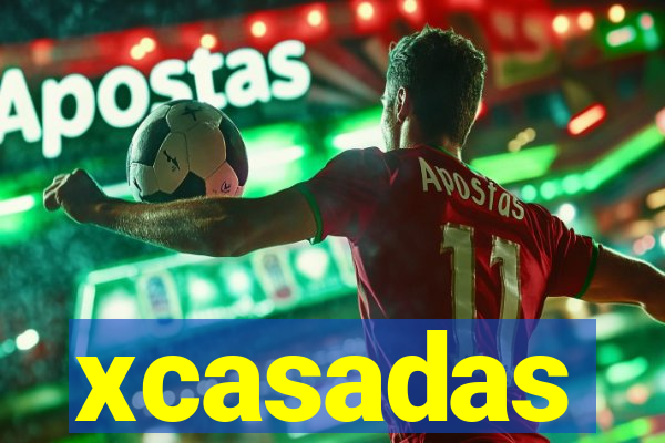 xcasadas