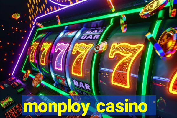 monploy casino