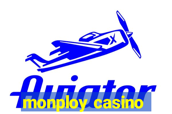 monploy casino