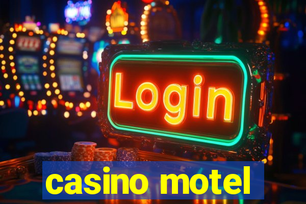 casino motel