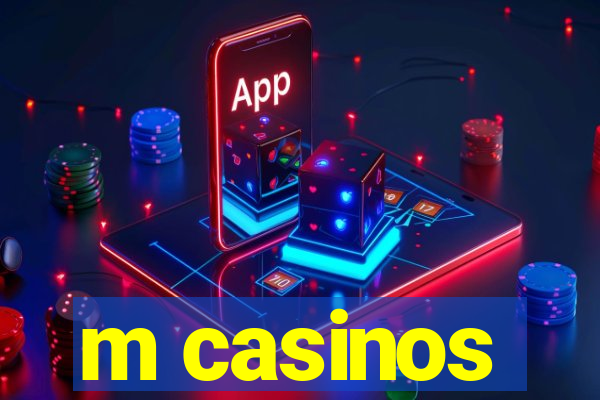 m casinos