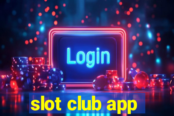 slot club app