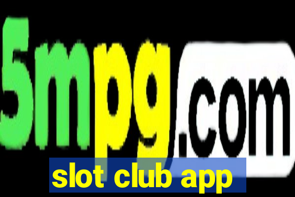 slot club app