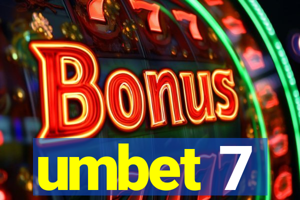 umbet 7