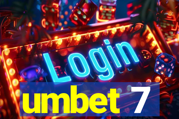 umbet 7