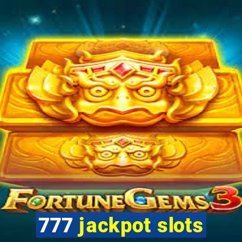 777 jackpot slots