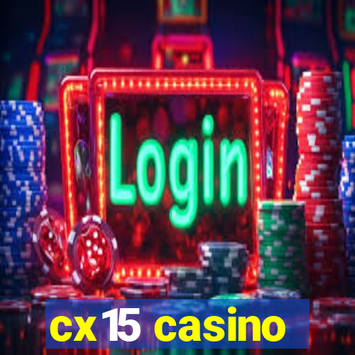 cx15 casino