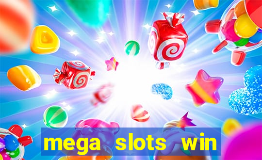 mega slots win real money