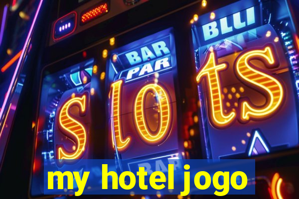 my hotel jogo