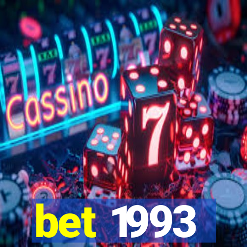 bet 1993