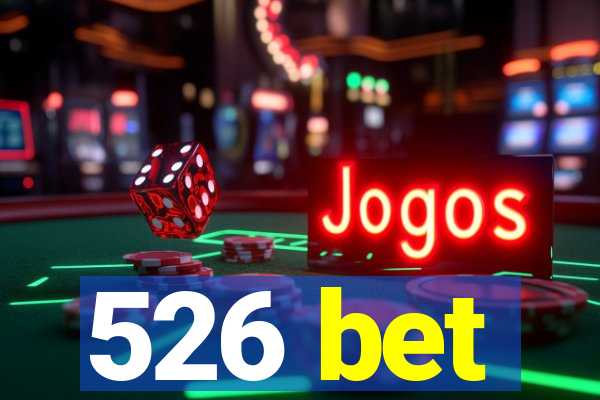 526 bet