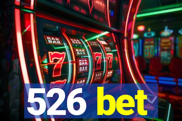 526 bet