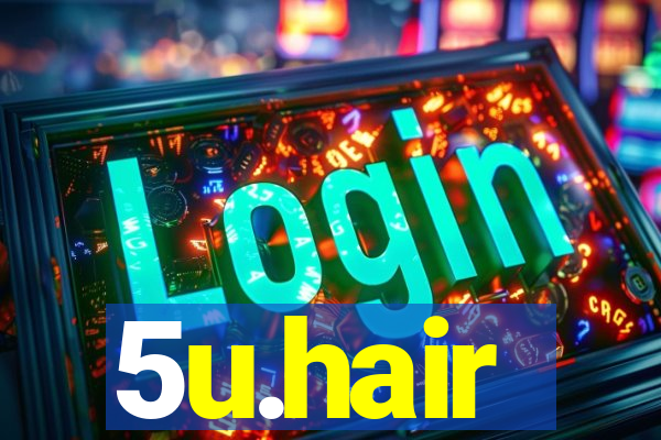 5u.hair