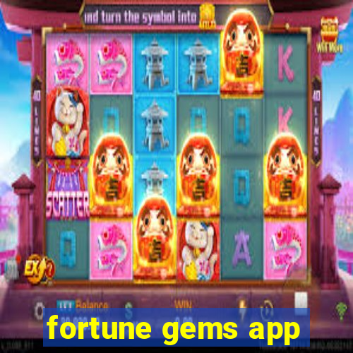 fortune gems app