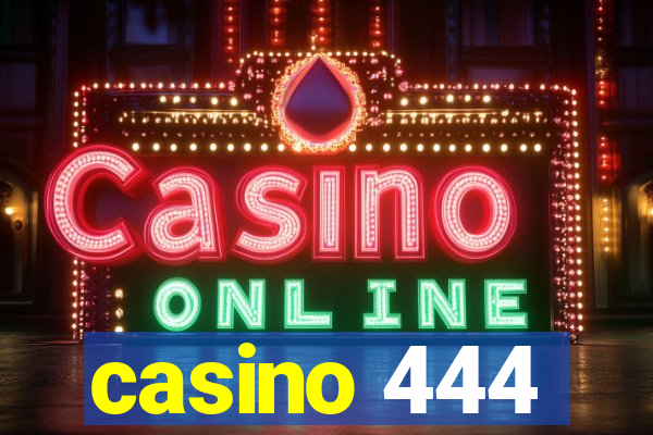 casino 444