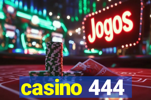 casino 444