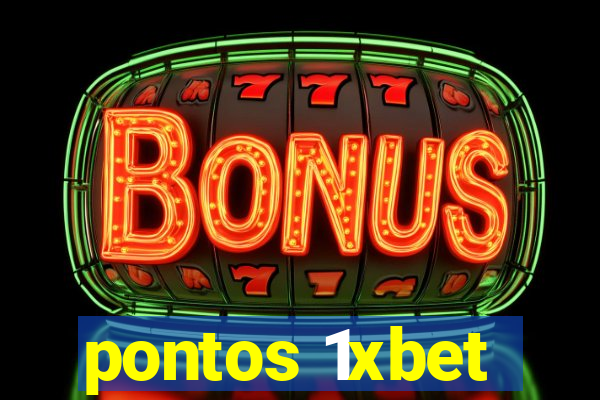 pontos 1xbet