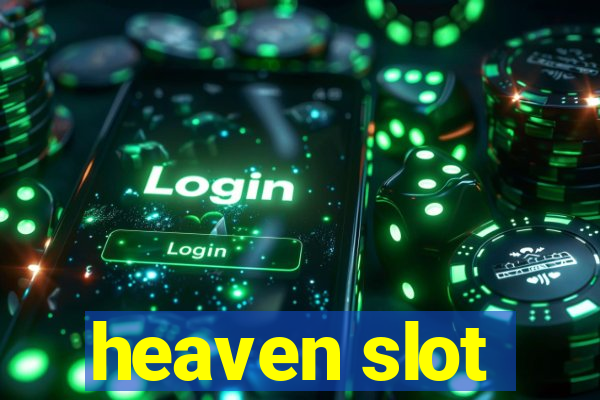 heaven slot