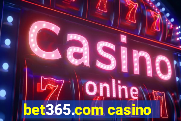 bet365.com casino